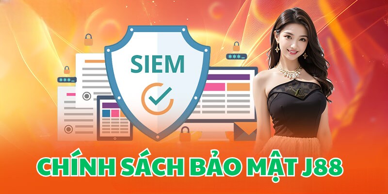 Khái lược về chính sách bảo mật J88